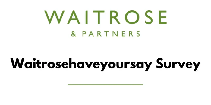 Waitrosehaveyoursay Survey